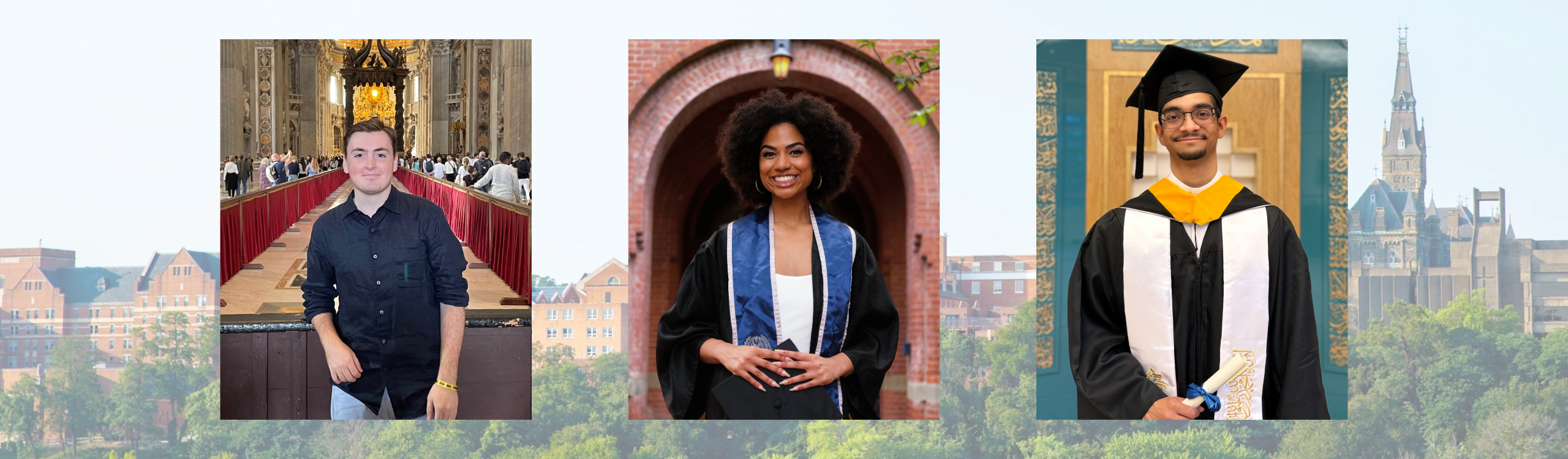 Photos of Georgetown grad students Nicholas Riccio, Olivia Cooley and Umar Ahmed Badami in front of an opaque background of the Georgetown skyline.